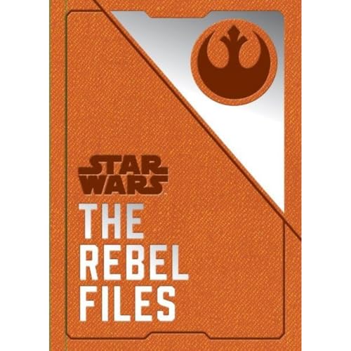 Star Wars - The Rebel Files