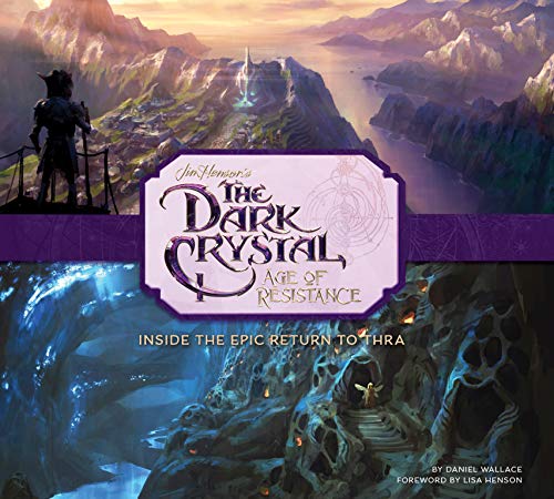 The Art and Making of The Dark Crystal: Age of Resistance von Titan Books