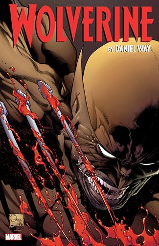 Wolverine by Daniel Way: The Complete Collection Vol. 2 (Wolverine: The Complete Collection)