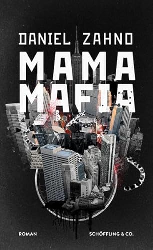Mama Mafia: Roman von Schöffling