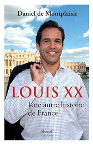 Louis XX une autre histoire de France von MAREUIL EDITION