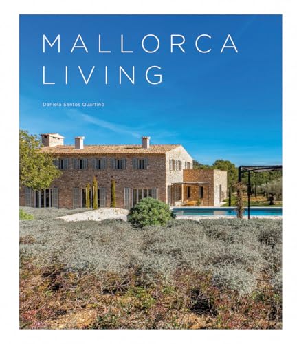 Mallorca - Living: Architektur fügt sich in die Landschaft ein von Loft Publications