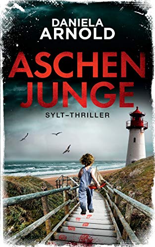 Aschenjunge: Sylt-Thriller von Independently Published