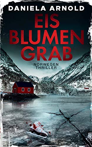 Eisblumengrab: Norwegen-Thriller