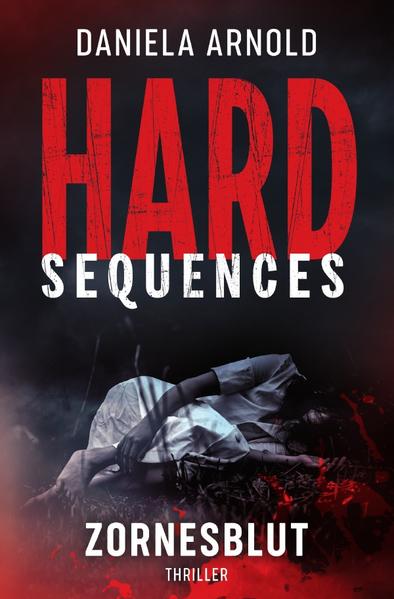 Hard-Sequences / Hard-Sequences: Zornesblut von epubli