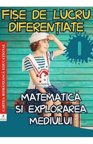 Matematica Si Explorarea Mediului. Fise De Lucru Diferentiate. Clasa A 1-A von Cartea Romaneasca Educational