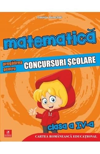 Matematica. Pregatirea Pentru Concursuri Scolare. Clasa A 4-A von Cartea Romaneasca Educational