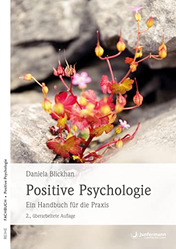Junfermann Verlag Positive Psychologie: Ein Handbuch für die Praxis von Junfermann Verlag