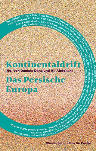 Kontinentaldrift: Das Persische Europa