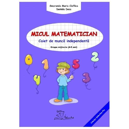 Micul Matematician. Grupa Mijlocie 4-5 Ani von Tehno-Art