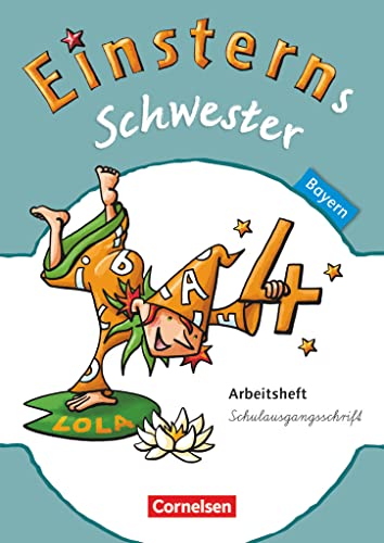 Einsterns Schwester - Sprache und Lesen - Bayern - 4. Jahrgangsstufe: Arbeitsheft Schulausgangsschrift