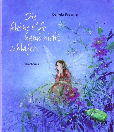 Die kleine Elfe kann nicht schlafen Die kleine Elfe kann nicht schlafen