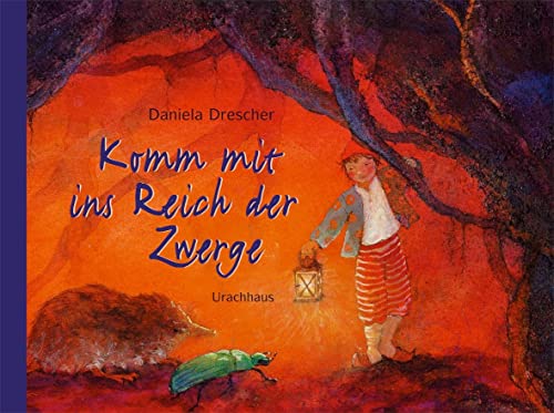 Komm mit ins Reich der Zwerge: Bilderbuch von Urachhaus/Geistesleben
