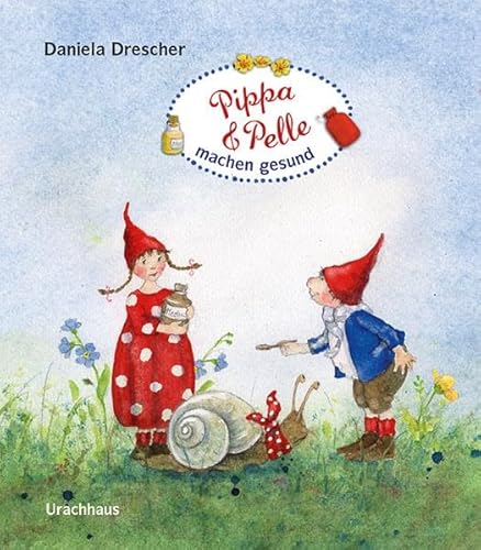 Pippa und Pelle machen gesund Pippa und Pelle machen gesund