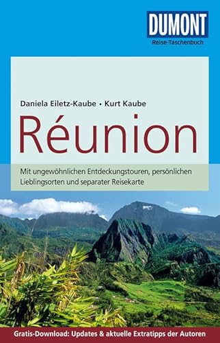DuMont Reise-Taschenbuch Reiseführer Reunion: mit Online-Updates als Gratis-Download: Mit ungewöhnlichen Entdeckungstouren, persönlichen ... Updates & aktuelle Extratipps der Autoren DuMont Reise-Taschenbuch Reiseführer Reunion: mit Online-Updates als Gratis-Download: Mit ungewöhnlichen Entdeckungstouren, persönlichen ... Updates & aktuelle Extratipps der Autoren