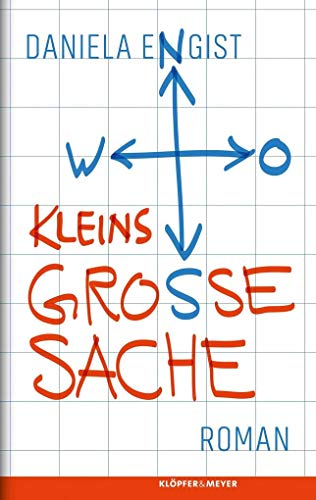 Kleins Große Sache: Roman