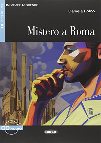 Imparare leggendo: Mistero a Roma + online audio