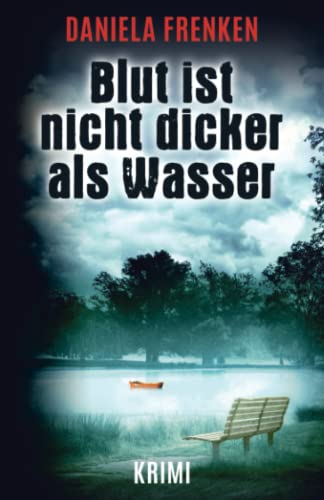 Blut ist nicht dicker als Wasser (Ein Fall für Kathi Wällmann, Band 2)