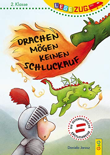 LESEZUG/2. Klasse: Drachen mögen keinen Schluckauf * * * Das Original: die beliebteste Reihe für Erstleser – Mit Fibelschrift für den Lesestart– Lesen lernen für Kinder ab 7 Jahren