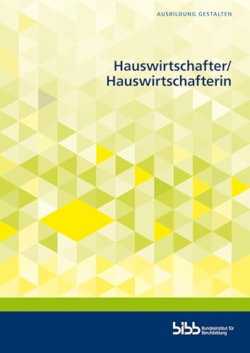 Hauswirtschafter und Hauswirtschafterin (Ausbildung gestalten)