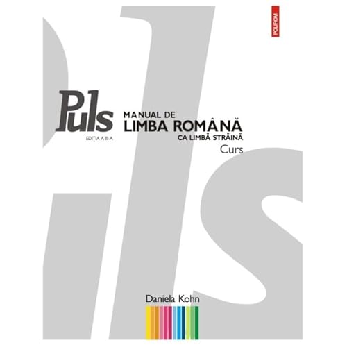 Puls. Manual De Limba Romana Ca Limba Straina. Nivelurile A1-A2