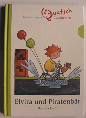 Elvira und Piratenbär (Thienemanns Quatschgeschichten) Elvira und Piratenbär (Thienemanns Quatschgeschichten)