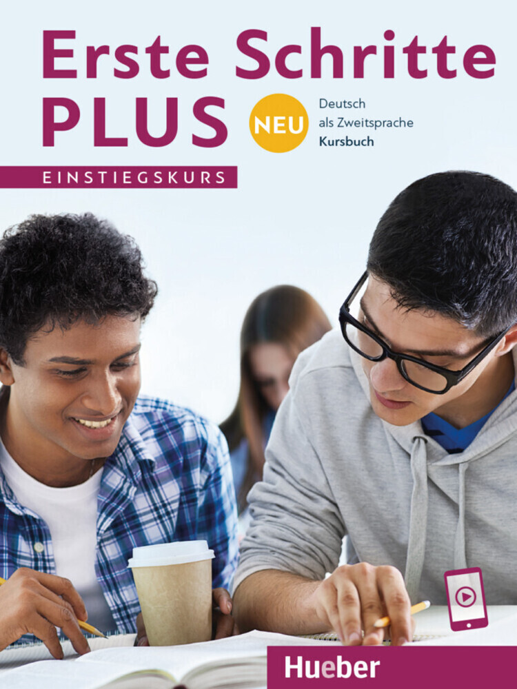 Erste Schritte plus Neu Einstiegskurs. Kursbuch. von Hueber Verlag GmbH