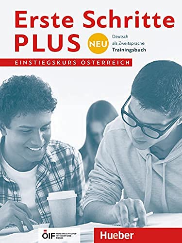 Erste Schritte plus Neu – Einstiegskurs Österreich: Deutsch als Zweitsprache / Trainingsbuch von Hueber Verlag