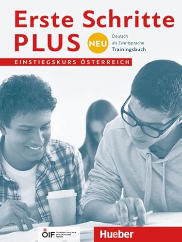 Erste Schritte plus Neu – Einstiegskurs Österreich: Deutsch als Zweitsprache / Trainingsbuch von Hueber Verlag