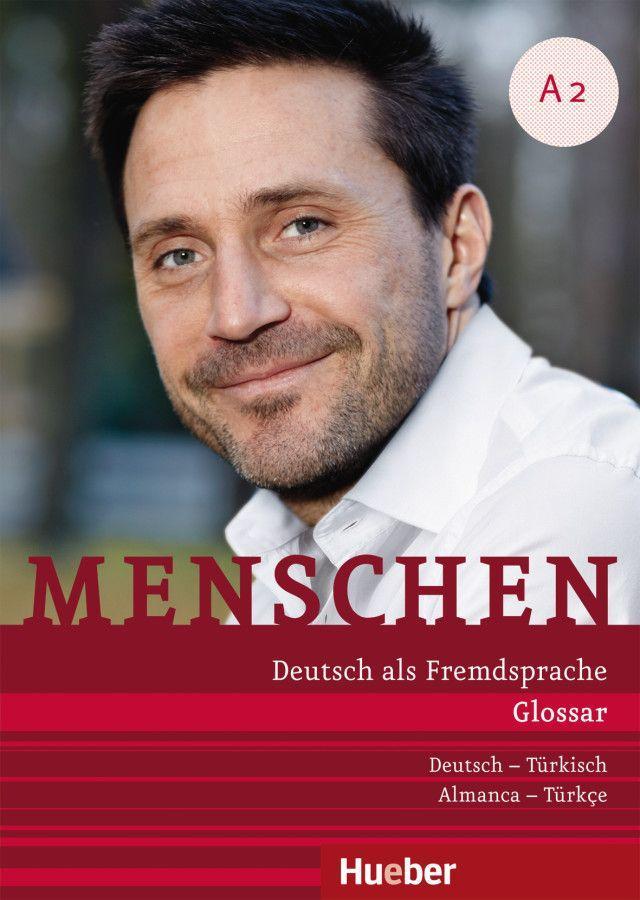 Menschen A2. Glossar Deutsch-Türkisch von Hueber Verlag GmbH
