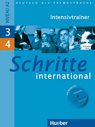 Schritte international 3+4: Deutsch als Fremdsprache / Intensivtrainer mit Audio-CD zu Band 3 und 4
