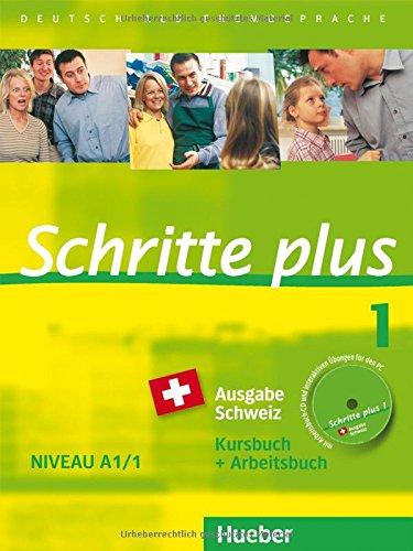 Schritte plus 1 Ausgabe Schweiz: Deutsch als Fremdsprache / Kursbuch + Arbeitsbuch mit Audio-CD zum Arbeitsbuch und interaktiven Übungen Schritte plus 1 Ausgabe Schweiz: Deutsch als Fremdsprache / Kursbuch + Arbeitsbuch mit Audio-CD zum Arbeitsbuch und interaktiven Übungen von Hueber Verlag