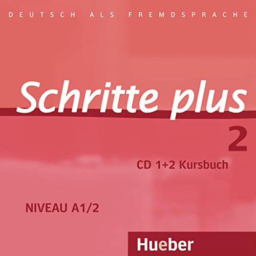 Schritte plus 2: Deutsch als Fremdsprache / 2 Audio-CDs zum Kursbuch von Hueber
