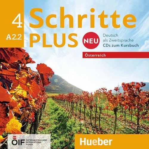Schritte plus Neu 4 – Österreich: Deutsch als Zweitsprache / 2 Audio-CDs zum Kursbuch (Schritte plus Neu - Österreich) von Hueber