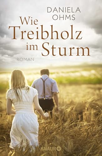Wie Treibholz im Sturm: Roman von Droemer Knaur*