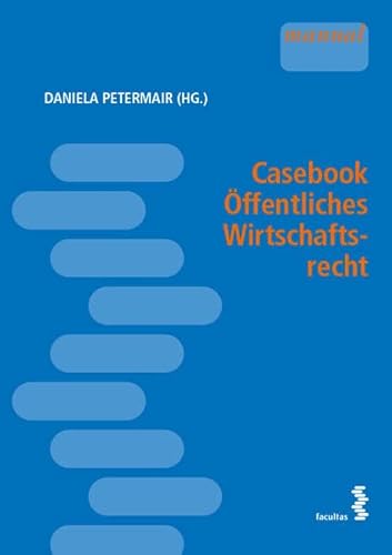 Casebook Öffentliches Wirtschaftsrecht