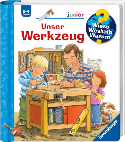 Wieso? Weshalb? Warum? junior, Band 40 - Unser Werkzeug