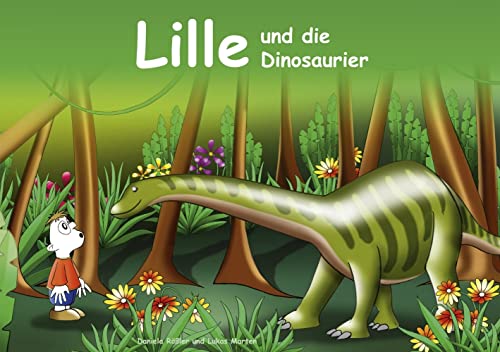 Lille und die Dinosaurier: Kinderbuch mit farbigen Illustrationen zum Anschauen und Vorlesen für Kinder ab 4 Jahre und für Erstleser. von NOVA MD