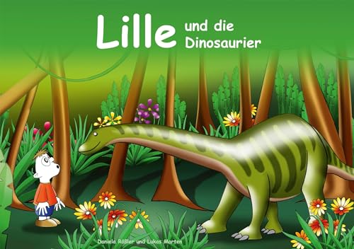 Lille und die Dinosaurier: Kinderbuch mit farbigen Illustrationen zum Anschauen und Vorlesen für Kinder ab 4 Jahre und für Erstleser.