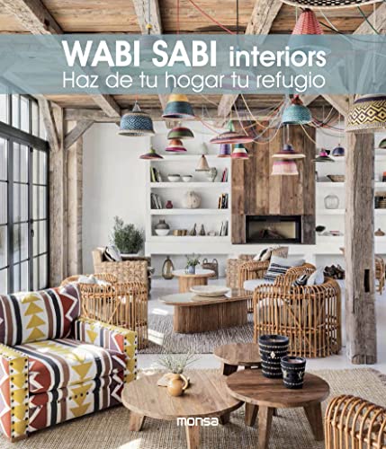 WABI SABI interiors: Haz de tu hogar tu refugio von Instituto Monsa de Ediciones, S.A.