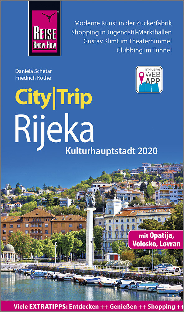 Reise Know-How CityTrip Rijeka (Kulturhauptstadt 2020) mit Opatija von Reise Know-How Rump GmbH