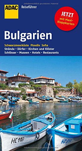 ADAC Reiseführer Bulgarien: Schwarzmeerküste Plovdiv Sofia ADAC Reiseführer Bulgarien: Schwarzmeerküste Plovdiv Sofia