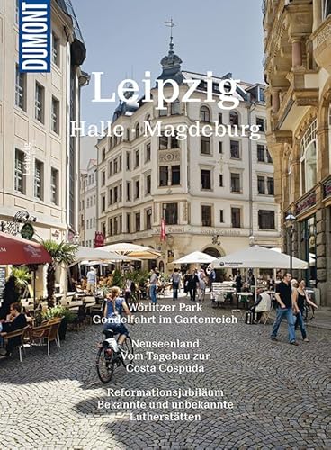 DuMont BILDATLAS Leipzig, Halle, Magdeburg: Metropolen mit Zukunft