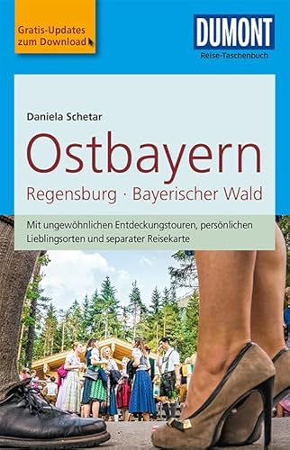 DuMont Reise-Taschenbuch Reiseführer Ostbayern, Regensburg, Bayerischer Wald: mit Online-Updates als Gratis-Download
