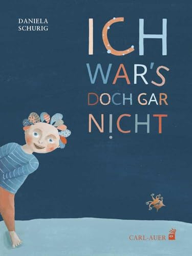 Ich war’s doch gar nicht (Carl-Auer Kids) von Auer-System-Verlag, Carl