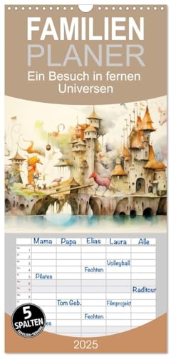 Familienplaner 2025 - Ein Besuch in fernen Universen mit 5 Spalten (Wandkalender, 21 cm x 45 cm), CALVENDO
