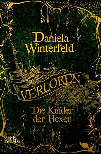 Verloren - Die Kinder der Hexen (Verloren-Trilogie Band 1): Roman