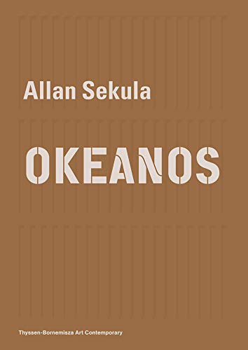 Allan Sekula: OKEANOS