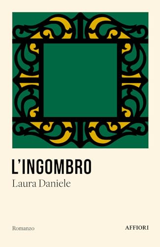 L'ingombro (Romanzo) von Affiori