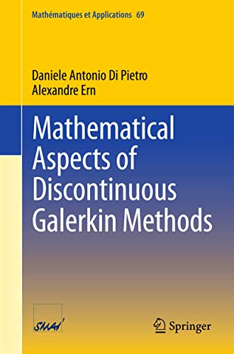 Mathematical Aspects of Discontinuous Galerkin Methods (Mathématiques et Applications, Band 69)